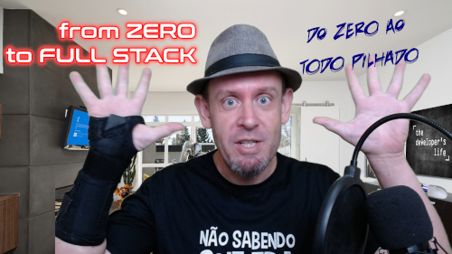 From zero to full-stack: Do zero ao todo pilhado